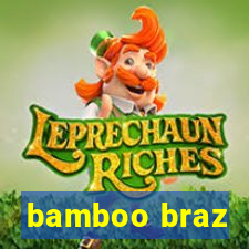 bamboo braz